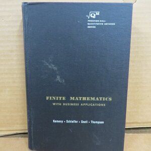 Finite Mathematics With Business Applications 1962 HC Textbook Kemeny et al.